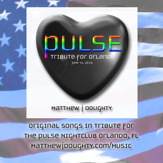 Global Tributes and Original Songs Dedicated to PULSE Nightclub Orlando, FL - June 12, 2016